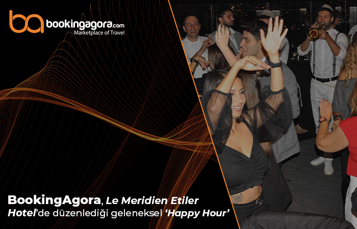 BookingAgora 'Happy Hour' da turizmcilere Unutulmaz Gece Yaşattı!
